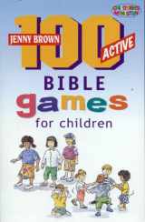 9781842911297-1842911295-100 Active Bible Games for Children