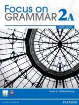 9780132862240-0132862247-Focus on Grammar 2A Student Book with MyLab English and Workbook 2A Pack (4th Edition)