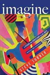 9780830844630-0830844635-Imagine: A Vision for Christians in the Arts