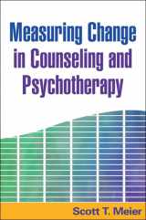 9781593857202-1593857209-Measuring Change in Counseling and Psychotherapy