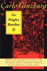9780801843860-0801843863-The Night Battles: Witchcraft & Agrarian Cults in the Sixteenth & Seventeenth Centuries