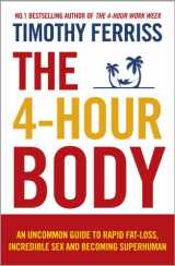 9780091939526-0091939526-The 4-Hour Body: An Uncommon Guide to Rapid Fat-loss, Incredible Sex and Becoming Superhuman