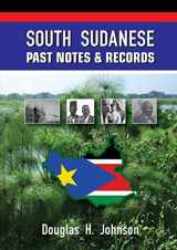 9780994363121-0994363125-South Sudanese Past Notes & Records