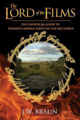 9781550228908-1550228900-The Lord of the Films: The Unofficial Guide to Tolkien’s Middle-Earth on the Big Screen