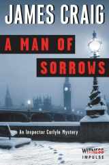9780062365408-0062365401-A Man of Sorrows: An Inspector Carlyle Mystery (Inspector Carlyle Mysteries)