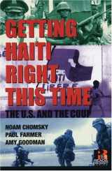 9781567513196-1567513190-Getting Haiti Right This Time: The U.S. and the Coup (Read and Reist)