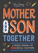 9781728258096-172825809X-Mother and Son Together: A shared journal for teen boys & their moms