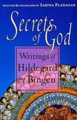 9781570621642-1570621640-Secrets of God: Writings of Hildegard of Bingen