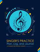 9781981681310-1981681310-Singer's Practice Plan, Log, and Journal: Navy - A Planner for Singing Students (How To Sing)