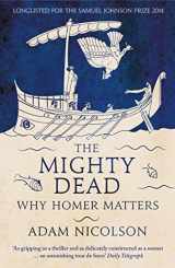 9780007335534-0007335539-Mighty Dead Why Homer Matters