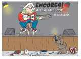 9781702118064-1702118061-Encores!: A Lola collection
