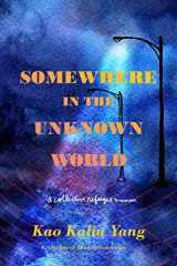 9781250296856-1250296854-Somewhere in the Unknown World