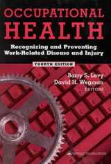 9780781719544-0781719542-Occupational Health: Recognizing and Preventing Work-Related Disease and Injury