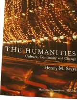 9781269747578-1269747576-THE HUMANITIES Culture, Continuity and Change [Modern Humanities HUM310] Custom Edition