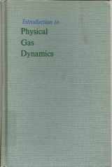 9780471908357-0471908355-Introduction to Physical Gas Dynamics