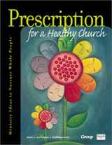 9780764422157-0764422154-Prescription for a Healthy Church: Ministry Ideas to Nurture Whole People