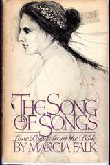 9780151837700-0151837708-The Song of Songs: Love Poems from the Bible