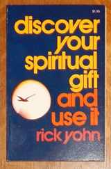 9780842306683-0842306684-Discover Your Spiritual Gift And Use It