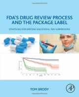 9780128146477-0128146478-FDA's Drug Review Process and the Package Label: Strategies for Writing Successful FDA Submissions