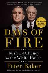 9780385525190-0385525192-Days of Fire: Bush and Cheney in the White House