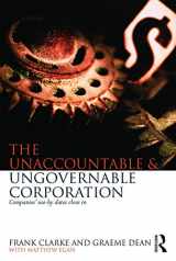 9780415719148-0415719143-The Unaccountable & Ungovernable Corporation: Companies' use-by-dates close in