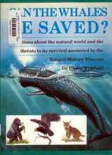 9780670827534-0670827533-Can the Whales Be Saved?