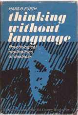 9780029110003-0029110009-Thinking Without Language: Psychological Implications of Deafness