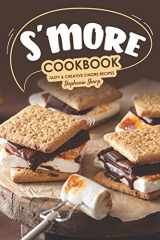 9781687119568-1687119562-S'more Cookbook: Tasty Creative S'more Recipes