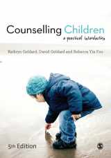 9781473953338-1473953332-Counselling Children: A Practical Introduction