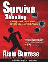 9781937872120-1937872122-Survive A Shooting: Strategies to Survive Active Shooters and Terrorist Attacks