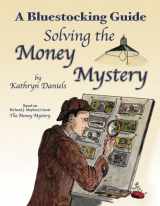 9780942617498-0942617495-Bluestocking Guide: Solving the Money Mystery (A Bluestocking Guide)