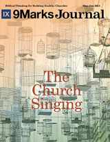 9781542383929-1542383927-The Church Singing | 9Marks Journal (9Marks Journal May-June 2014)