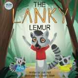 9780473636531-0473636530-The Lanky Lemur: A Body Positive Book for Kids of All Shapes & Sizes