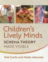 9781605546940-1605546941-Children's Lively Minds: Schema Theory Made Visible