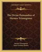 9781162839660-116283966X-The Divine Poimandres of Hermes Trismegistus