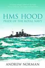 9781862274532-1862274533-HMS Hood: Pride of the Royal Navy