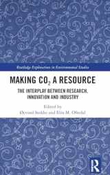 9781032483658-1032483652-Making CO2 a Resource (Routledge Explorations in Environmental Studies)