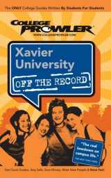 9781427402226-1427402221-Xavier University: Off the Record - College Prowler