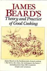 9780517695258-0517695251-James Beard's Theory and Practice of Good Cooking