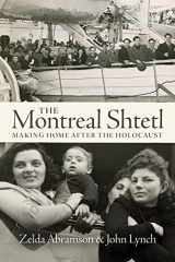 9781771134040-1771134046-The Montreal Shtetl: Making Home After the Holocaust