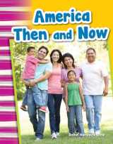 9781425825140-1425825141-America Then and Now - Social Studies Book for Kids - Great for School Projects and Book Reports (Social Studies: Informational Text)