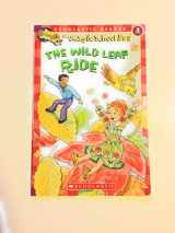 9780439569880-0439569885-The Wild Leaf Ride (Magic School Bus, Scholastic Reader, Level 2)