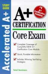 9780070444669-0070444668-Core Exam (Accelerated A+ Certification Study Guide)