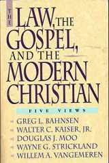 9780310533214-031053321X-The Law, the Gospel, and the Modern Christian: Five Views