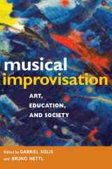 9780252076541-0252076540-Musical Improvisation: Art, Education, and Society