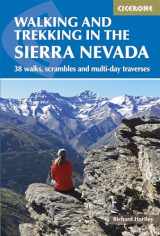 9781852849177-1852849177-Walking and Trekking in the Sierra Nevada: 38 walks, scrambles and multi-day traverses
