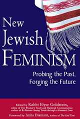 9781683362203-1683362209-New Jewish Feminism: Probing the Past, Forging the Future
