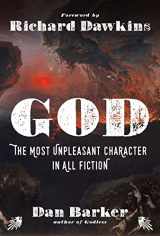 9781454918325-1454918322-God: The Most Unpleasant Character in All Fiction