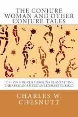 9781482562576-148256257X-The Conjure Woman and Other Conjure Tales