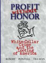 9780131037229-0131037226-Profit Without Honor: White Collar Crime and the Looting of America